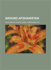 Around Afghanistan,123204637X,9781232046370