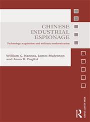 Chinese Industrial Espionage Technology Acquisition and Military Modernisation 1st Edition,041582141X,9780415821414