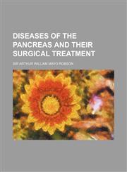 Diseases of the Pancreas and Their Surgical Treatment,1459065913,9781459065918