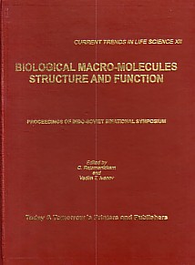 Biological Macro-Molecules Structure and Function : Proceedings of Indo-Soviet Binational Symposium,8170191793,9788170191797