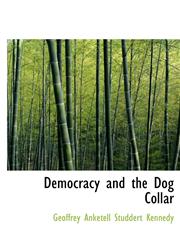Democracy and the Dog Collar,1116668246,9781116668247
