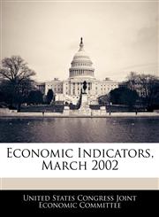 Economic Indicators, March 2002,1240625340,9781240625345