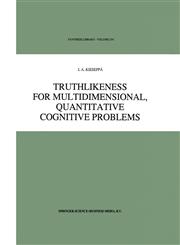 Truthlikeness for Multidimensional, Quantitative Cognitive Problems,0792340051,9780792340058
