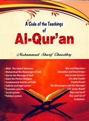 A Code of the Teachings of Al-Qur'an Collection and Compilation of the Verses of the Qur'an Under Various Subjects Explained with the Hadith and Brief Notes,8174352678,9788174352675