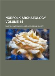 Norfolk archaeology Volume 14,1130449815,9781130449815