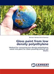Gloss Paint from Low Density Polyethylene,3659159891,9783659159893