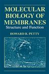 Molecular Biology of Membranes Structure and Function,0306444291,9780306444296