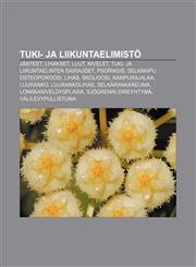 Tuki- ja liikuntaelimistö Jänteet, Lihakset, Luut, Nivelet, Tuki- ja liikuntaelinten sairaudet, Psoriasis, Selkäkipu, Osteoporoosi, Lihas,1232043427,9781232043423
