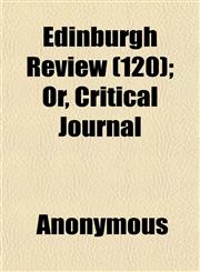 Edinburgh Review (120); Or, Critical Journal,1152451472,9781152451476