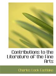 Contributions to the Literature of the Fine Arts,1117357155,9781117357157
