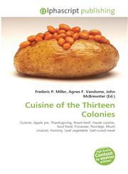 Cuisine of the Thirteen Colonies,6130012632,9786130012632