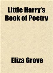 Little Harry's Book of Poetry,1151397598,9781151397591