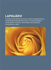 Lapinjärvi Loviisan-Vesijärven rautatie, Osasto Brandenstein, Lapinjärven kunnanvaltuusto, Loviisan Sanomat, Lapinjärven vaakuna,1231923040,9781231923047