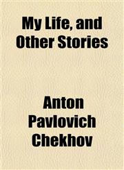 My Life, and Other Stories,1151747599,9781151747594