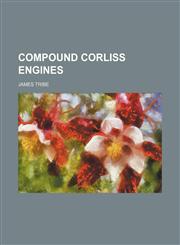 Compound Corliss engines,1151996874,9781151996879