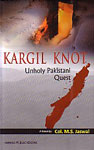 Kargil Knot Unholy Pakistani Quest : A Novel,8170493334