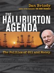 The Halliburton Agenda The Politics of Oil and Money,0471745944,9780471745945