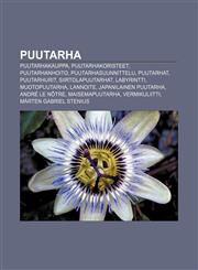 Puutarha Puutarhakauppa, Puutarhakoristeet, Puutarhanhoito, Puutarhasuunnittelu, Puutarhat, Puutarhurit, Siirtolapuutarhat, Labyrintti,1232076554,9781232076551