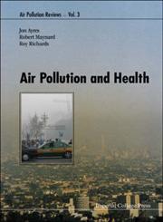 Air Pollution and Health 1st Edition,1860941915,9781860941917