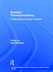 Russian Transformations Challenging the Global Narrative,0415323711,9780415323710