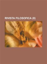 Rivista Filosofica (8 ),1152708422,9781152708426