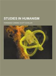 Studies in Humanism,1230239758,9781230239750