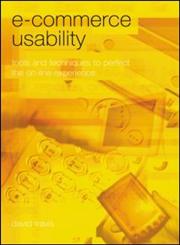 E-Commerce Usability Tools and Techniques to Perfect the On-Line Experience 1st Edition,0415258340,9780415258340