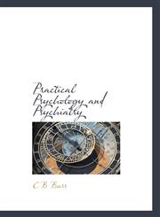 Practical Psychology and Psychiatry,1117524574,9781117524573
