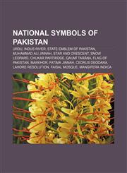 National symbols of Pakistan Urdu, Indus River, State emblem of Pakistan, Muhammad Ali Jinnah, Star and crescent, Snow leopard,1157660258,9781157660255