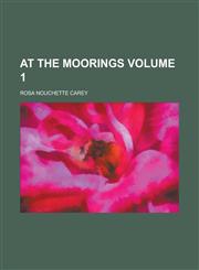 At the Moorings Volume 1,1236950917,9781236950918