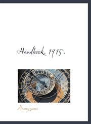 Handbook. 1915.,1115012762,9781115012768