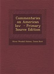 Commentaries on American Law - Primary Source Edition,1293934755,9781293934753