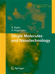 Single Molecules and Nanotechnology,3540739238,9783540739234