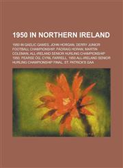 1950 in Northern Ireland All-Ireland Senior Hurling Championship 1950, Belfast West By-Election, 1950,,1156047854,9781156047859