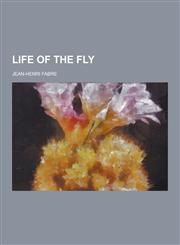Life of the Fly,1230456155,9781230456157