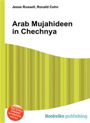 Arab Mujahideen in Chechnya,5511585432,9785511585437