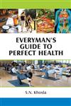 Everyman's Guide to Perfect Health,8124800758,9788124800751