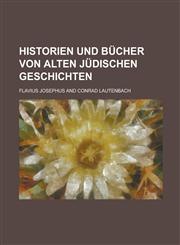 Historien und Bücher von alten jüdischen Geschichten,123697705X,9781236977052