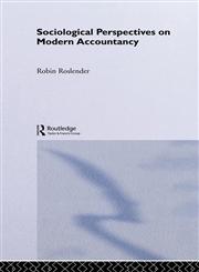 Sociological Perspectives on Modern Accountancy,0415025753,9780415025751