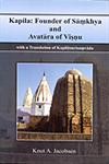 Kapila Founder of Samkhya and Avatara of Visnu 1st Published,8121511941,9788121511940