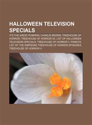 Halloween television specials It's the Great Pumpkin, Charlie Brown, Treehouse of Horror, Treehouse of Horror XII,115566907X,9781155669076