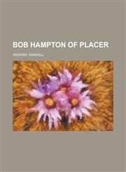 Bob Hampton of Placer,1443209171,9781443209175