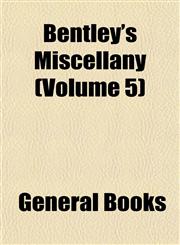 Bentley's Miscellany (Volume 5),1154278069,9781154278064