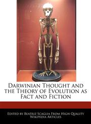 Darwinian Thought and the Theory of Evolution as Fact and Fiction,1240448139,9781240448135