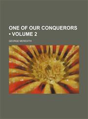 One of Our Conquerors (Volume 2),1235011828,9781235011825