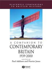 A Companion to Contemporary Britain, 1939-2000,1405167300,9781405167307