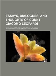 Essays, dialogues, and thoughts of Count Giacomo Leopardi,1151151777,9781151151773