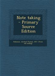 Note Taking - Primary Source Edition,1289655278,9781289655273