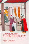 Capitalism and Modernity The Great Debate,0745631916,9780745631912