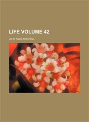 Life Volume 42,1232396702,9781232396703